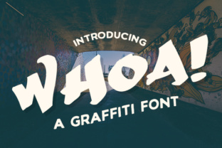 Whoa Font: Testing a Free Graffiti Script for Branding